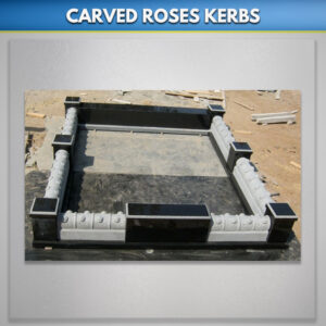 Rose Carved Kerbs